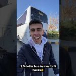 1.5 dollar luxury bus in iran for 5 hours🤯🤯 الموصلات في إيران 2026