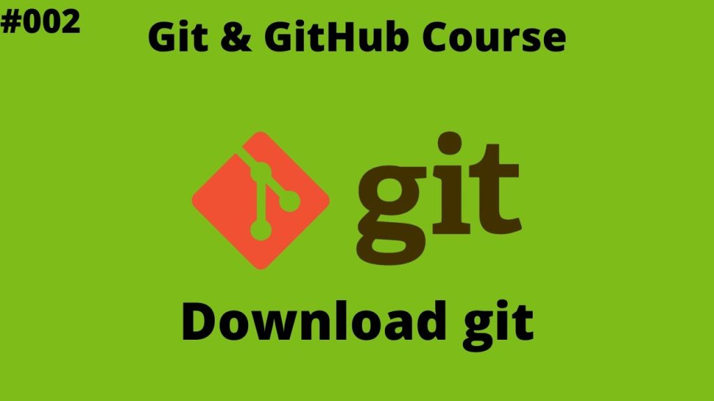 درس 02# - كيفية تحميل وتنصيب Git علي جهازك | [ كورس Git & GitHub ]