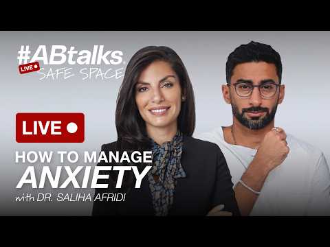 How to Manage Anxiety – كيف يمكن إدارة القلق | #ABtalks Safe Space with Dr. Saliha Afridi 2026